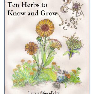 Ten Herbs to Know and Grow.